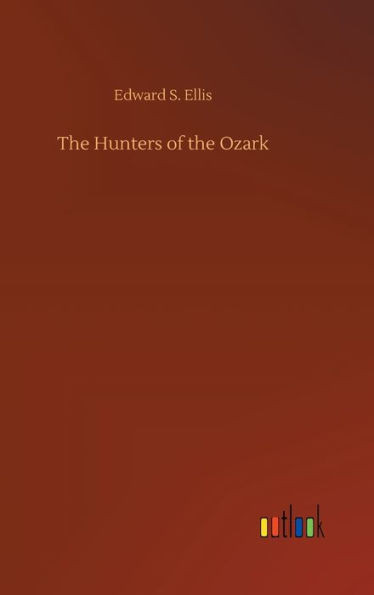 The Hunters Of The Ozark