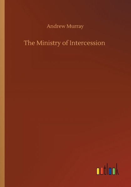 The Ministry Of Intercession
