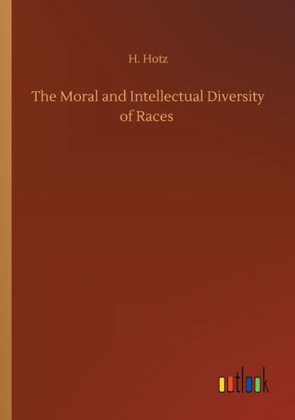 The Moral And Intellectual Diversity Of Races