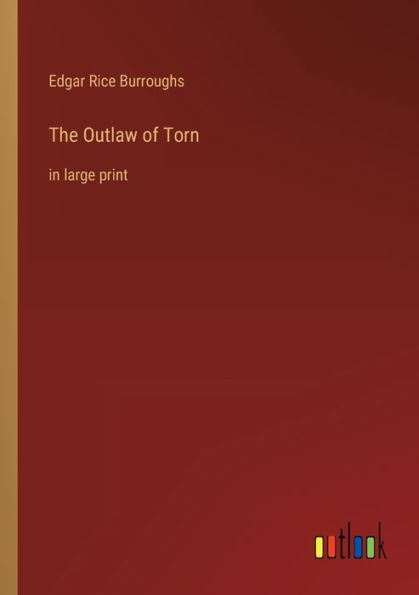 The Outlaw Of Torn: In Large Print