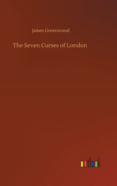 The Seven Curses Of London