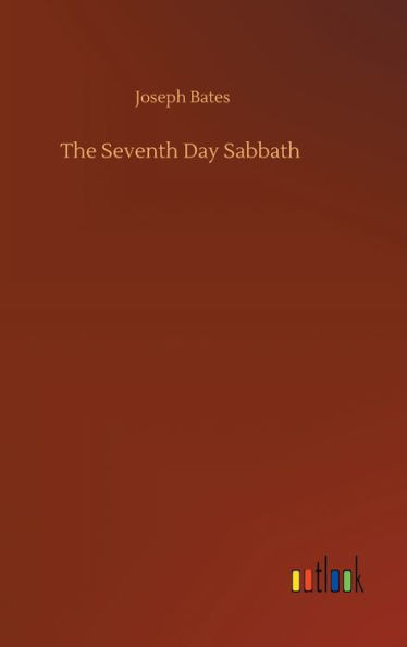 The Seventh Day Sabbath