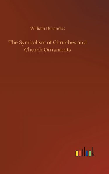 The Symbolism Of Churches And Church Ornaments
