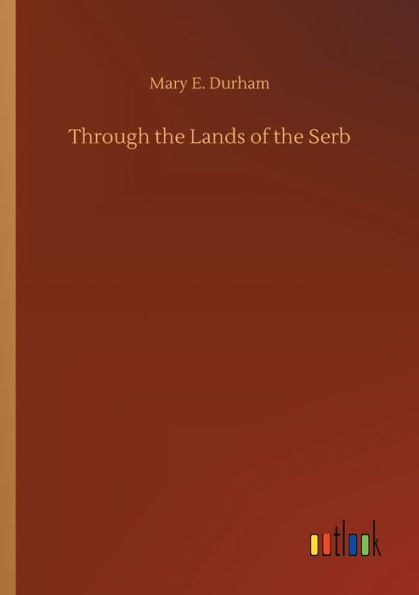 Through The Lands Of The Serb