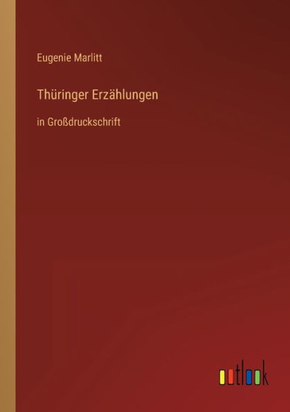 Thüringer Erzählungen: In Großdruckschrift (German Edition)
