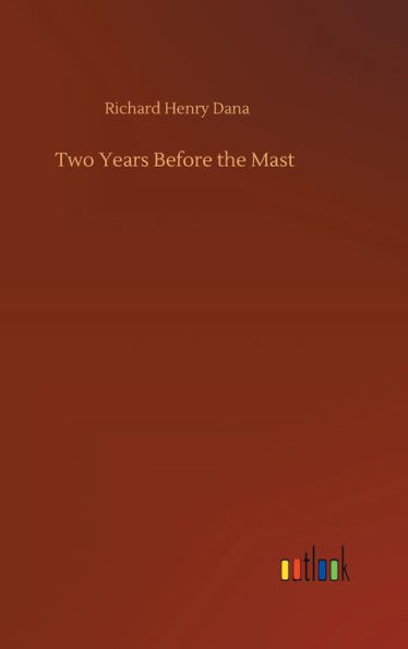 Two Years Before The Mast