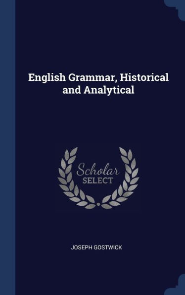 English Grammar, Historical And Analytical