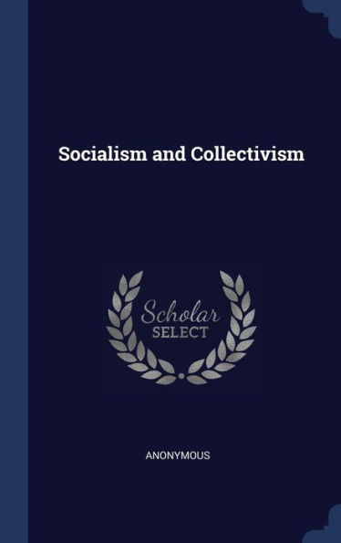 Socialism And Collectivism