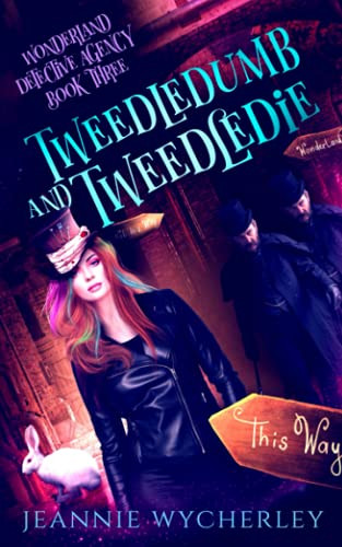 Tweedledumb And Tweedledie: A Paranormal Cozy Witch Detective Mystery