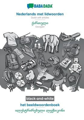 Babadada Black-And-White, Nederlands Met Lidwoorden - Georgian (In Georgian Script), Het Beeldwoordenboek - Visual Dictionary (In Georgian Script): ... Script), Visual Dictionary (Dutch Edition)
