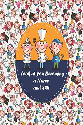 Look at You Becoming a Nurse and Shit: nurse anesthesia pocket guide a resource for students and clinicians ,nurse assessment tools,nurse baby,nurse biographies