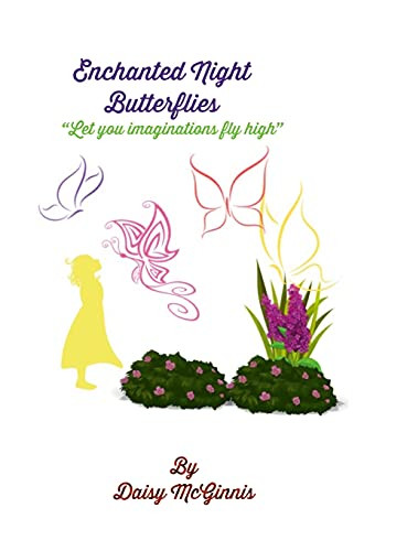 Enchanted Night Butterflies: Let Your Imaginations Fly High