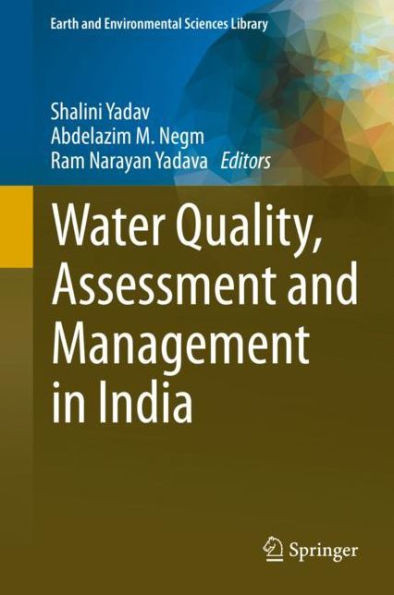 Water Quality, Assessment And Management In India (Earth And Environmental Sciences Library)