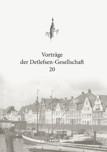Vorträge Der Detlefsen-Gesellschaft 20 (German Edition)