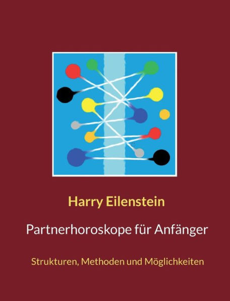 Partnerhoroskope Für Anfänger: Strukturen, Methoden Und Möglichkeiten (German Edition)