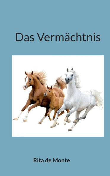 Das Vermächtnis (German Edition)