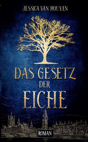 Das Gesetz Der Eiche (German Edition)