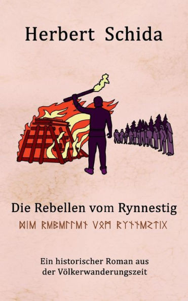 Die Rebellen Vom Rynnestig: Der Historische Roman Aus Der Völkerwanderungszeit (German Edition)
