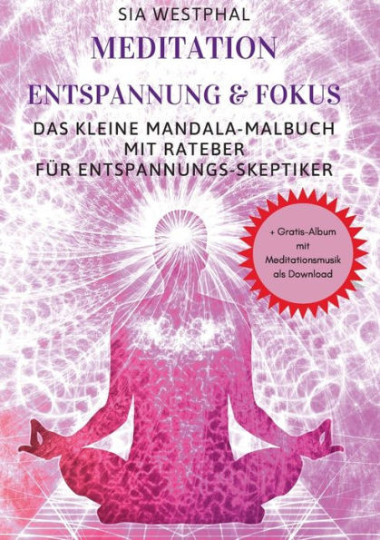 Meditation Entspannung Und Fokus (German Edition)
