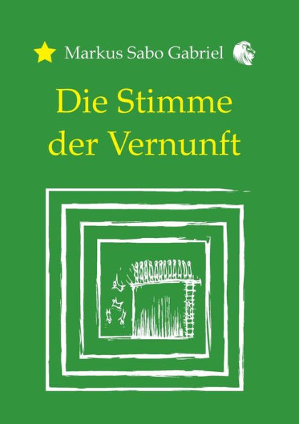 Die Stimme Der Vernunft (German Edition)