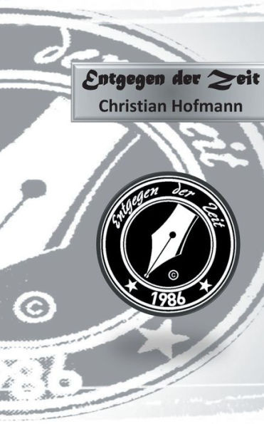 Entgegen Der Zeit (German Edition)