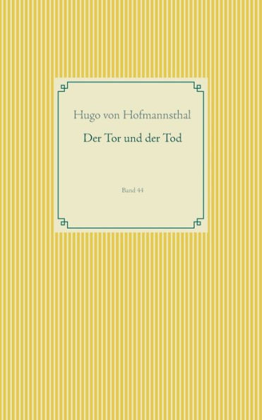 Der Tor Und Der Tod: Band 44 (German Edition)