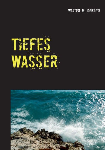 Tiefes Wasser (German Edition)