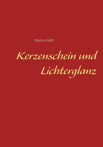 Kerzenschein Und Lichterglanz (German Edition)