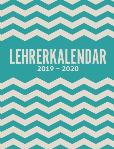 Lehrerkalender 2019-2020 Und Lehrerplaner 2019-2020 Schulplaner Für Die Unterrichtsvorbereitung Für Das Neue Schuljahr - Kalender, Planer, Timer Und ... Von August 2019 - Juli 2020 (German Edition)