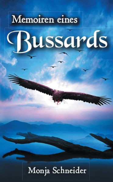 Memoiren Eines Bussards (German Edition)