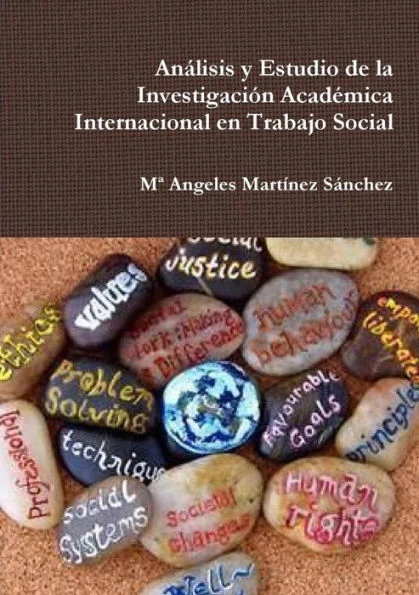 Análisis Y Estudio De La Investigación Académica Internacional En Trabajo Social (Spanish Edition)