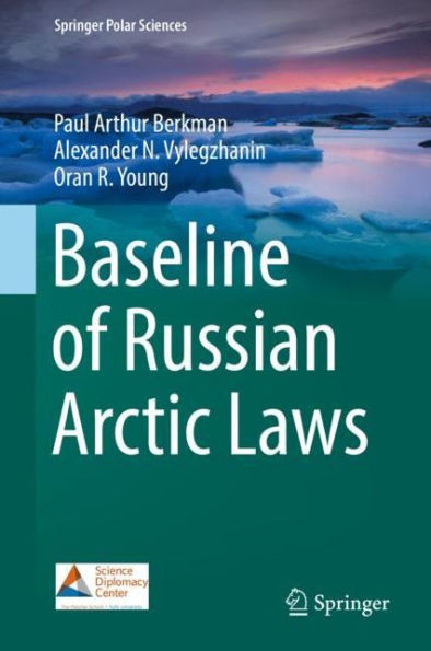 Baseline Of Russian Arctic Laws (Springer Polar Sciences)
