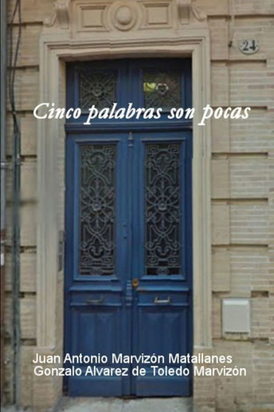 Cinco Palabras Son Pocas (Spanish Edition)