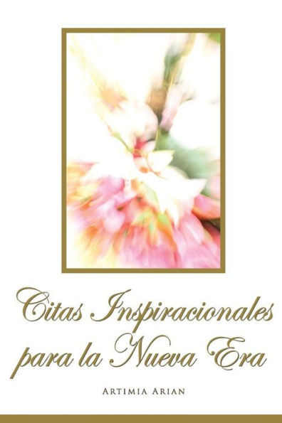 Citas Inspiracionales Para La Nueva Era