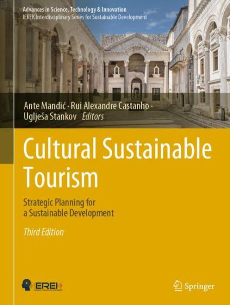 Cultural Sustainable Tourism: Strategic Planning For A Sustainable Development (Advances In Science, Technology & Innovation)