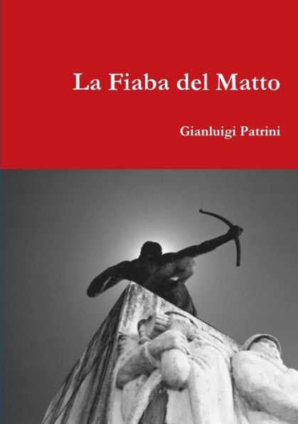 La Fiaba Del Matto (Italian Edition)