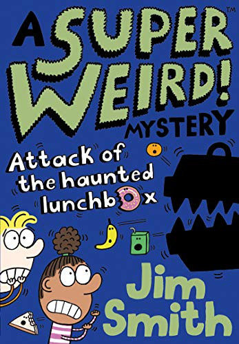 A Super Weird! Mystery: Attack Of The Haunted Lunchbox