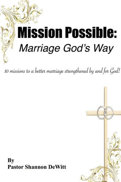 Mission Possible: Marriage God's Way