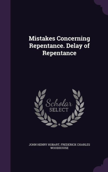 Mistakes Concerning Repentance. Delay Of Repentance