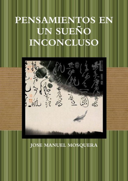 Pensamientos En Un Sueño Inconcluso (Spanish Edition)