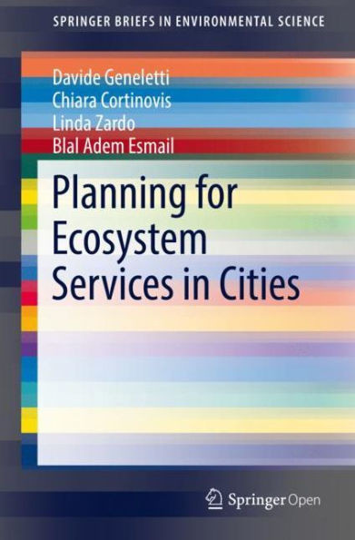Planning For Ecosystem Services In Cities (Springerbriefs In Environmental Science)