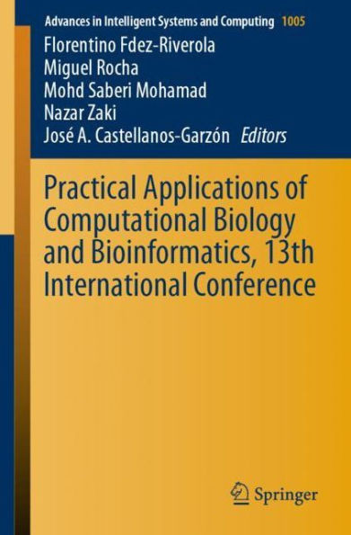 Practical Applications Of Computational Biology And Bioinformatics, 13Th International Conference (Advances In Intelligent Systems And Computing, 1005)