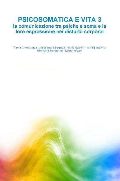 Psicosomatica E Vita 3 (Italian Edition)