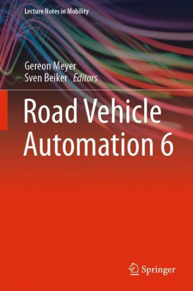 Road Vehicle Automation 6 (Lecture Notes In Mobility)