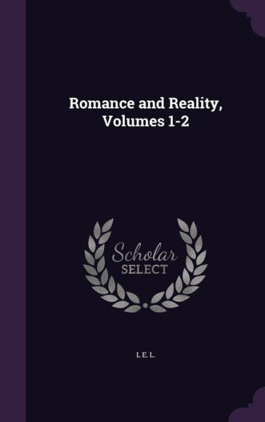 Romance And Reality, Volumes 1-2