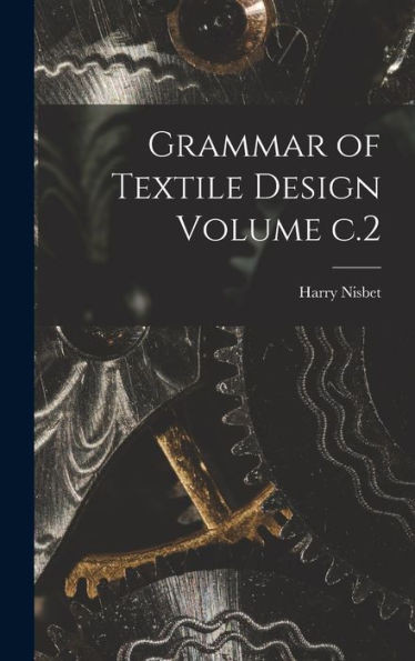 Grammar Of Textile Design Volume C.2