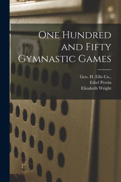 One Hundred And Fifty Gymnastic Games