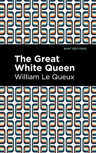The Great White Queen (Mint Editions)