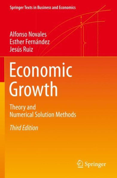 Economic Growth: Theory And Numerical Solution Methods (Springer Texts In Business And Economics)