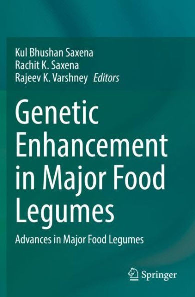 Genetic Enhancement In Major Food Legumes: Advances In Major Food Legumes